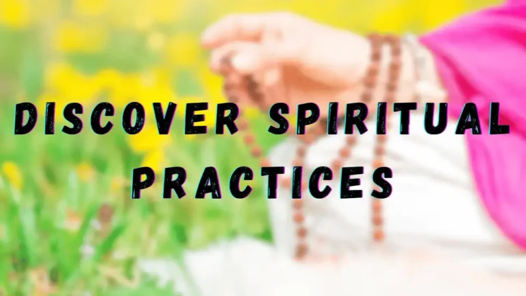 Discover Spiritual Practices