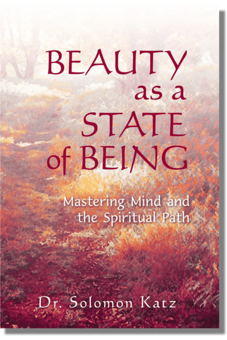 Beauty as a State of Being Mastering Mind and the Spiritual Path