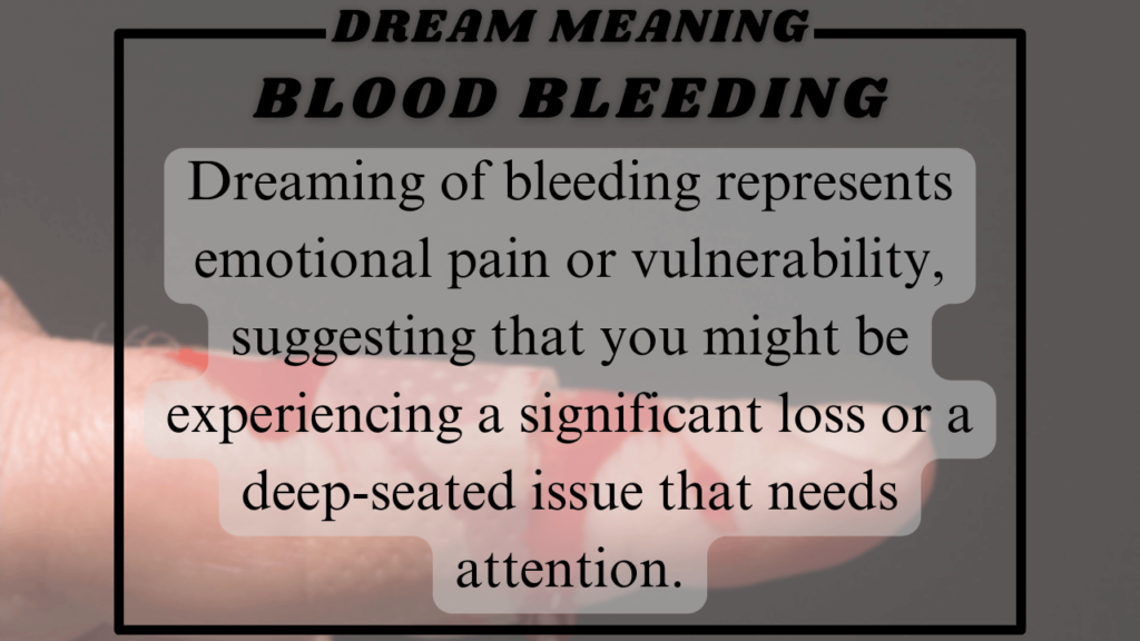 Blood bleeding Dream meaning