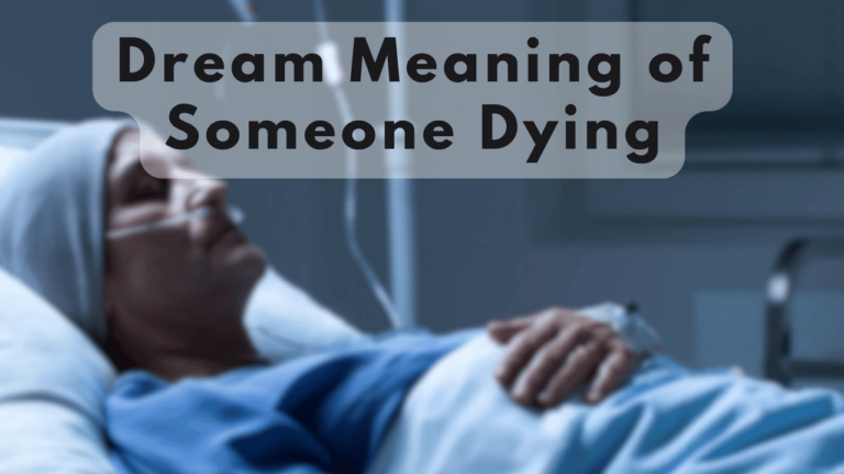 Someone Dying Dream Meaning