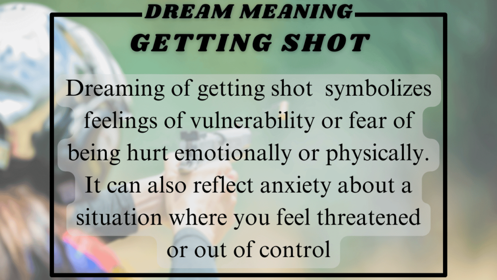 Dream of getting shot