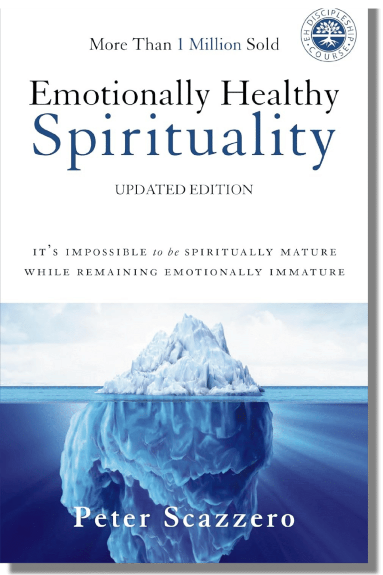 Emotionally Healthy Spirituality It's Impossible to Be Spiritually Mature