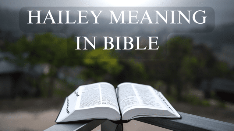 HAILEY MEANING IN BIBLE