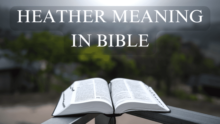 HEATHER MEANING IN BIBLE