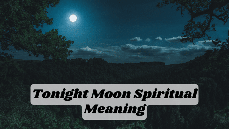 Tonight Moon Spiritual Meaning