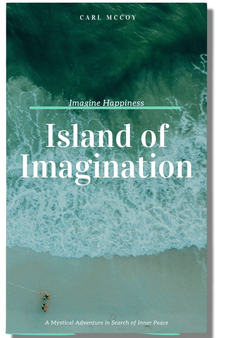 Island of Imagination A Mystical Adventure in Search for Inner Peace